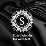 cover: Tony Deledda - Do Wath Feel