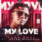 cover: Beat Soul|Brian Moshesh - My Love