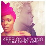 cover: Luna Love - Keep On Moving