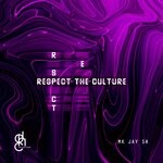 cover: Mkjay Sa - Respect The Culture