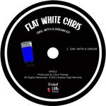 cover: Flat White Chris - Girl With A Dream