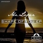 cover: Mr.Lopez - Shape Of You EP