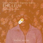 cover: Clain|Quim Manuel O Espirito Santo - Eme Lelu By Clain