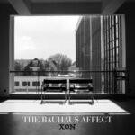 cover: The Bauhaus Affect - Xon