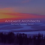 cover: Ambient Architects (uk) - Remedy Number Seven