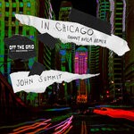 cover: John Summit - In Chicago (Danny Avila Remix)