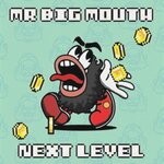 cover: Mr Big Mouth - Next Level