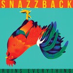 cover: Snazzback - Ruins Everything