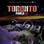 cover: Pablo Yg - Toronto (Explicit)