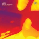 cover: Seba - Are We Dreaming