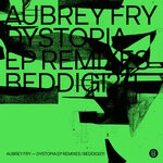 cover: Aubrey Fry - Dystopia Remixes