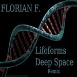 cover: Florian F. - LifeformsDeepSpaceremix (LifermsDeepSpaceremix)