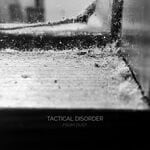 cover: Tactical Disorder - From Dust