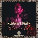 cover: MissFly|Mr.Eclectic - Without Me