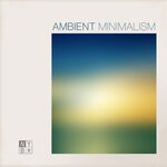 cover: Stephan Sechi - Ambient Minimalism (Edited)