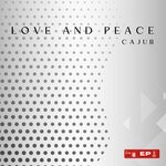 cover: Cajub - Love & Peace EP