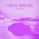 cover: Xvnndro - EMPTY DREAMS