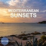 cover: Various - Mediterranean Sunsets: Chillout Your Mind