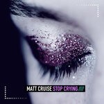 cover: Matt Cruise - Stop Crying