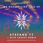 cover: Stefano Tt - We Really Like This EP