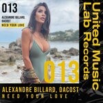 cover: Alexandre Billard|Dacost - Need Your Love