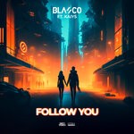 cover: Blasco|Kaiys - Follow You