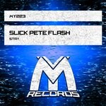 cover: Slick Pete Flash - Stay