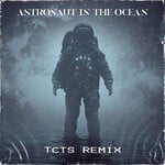 cover: Masked Wolf - Astronaut In The Ocean (Explicit TCTS Remix)