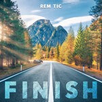 cover: Rem Tic - Finish