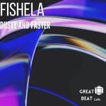 cover: Fishela - Dusty And Faster