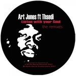 cover: Thsedi|Art Jones - Listen With Your Soul (The Remixes)