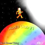 cover: Audio Club 71 - It's A House Thing