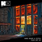 cover: Hard Drums|Pitch! - Fuck Off EP