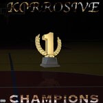 cover: Korrosive - Champions