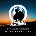 cover: Alex Martin|Chris Night - Work Every Day