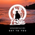 cover: C-ro|Mynoorey - Get To You