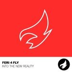 cover: Feri 4 Fly - Into The New Reality