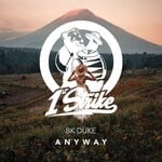 cover: Bk Duke - Anyway (Explicit)