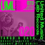 cover: Tango & Cash - Bouge Le Disco (Danny Wild Remix)