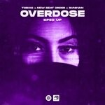 cover: New Beat Order|Svniivan|Tob!as - Overdose (Sped Up)