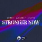 cover: Nikster|Quickdrop|Zombic - Stronger Now