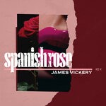 cover: James Vickery - Spanish Rose