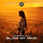 cover: Davee - Slow My Mind