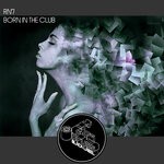 cover: Rn7 - Born In The Club