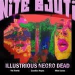 cover: Candice Hoyes|Mimi Jones|Nite Bjuti|Val Jeanty - Illustrious Negro Dead