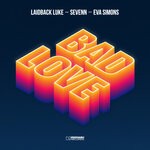 cover: Eva Simons|Sevenn|Laidback Luke - Bad Love