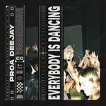 cover: Proa Deejay - Everybody Is Dancing