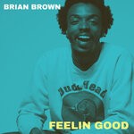 cover: Brian Brown - Feelin' Good