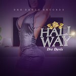 cover: Dre Davis - Hall Way (Instrumental)