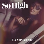 cover: Braysonic|Campion Bond - So High (Explicit)